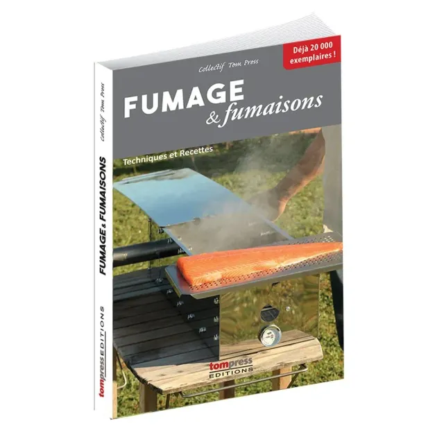 Tom Press Fumage et fumaisons techniques et recettes livre